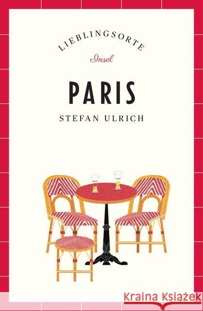 Paris - Lieblingsorte Ulrich, Stefan 9783458363323 Insel Verlag - książka