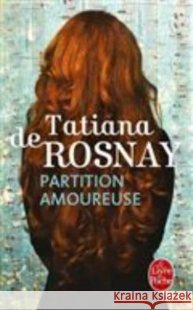 Partition amoureuse Rosnay, Tatiana de 9782253066101 Le Livre de Poche, P. - książka