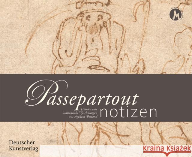 Passepartoutnotizen: Unbekannte Italienische Zeichnungen Aus Eigenem Bestand Rainer Bormann Heiko Damm Peter Assmann 9783422988026 Deutscher Kunstverlag - książka