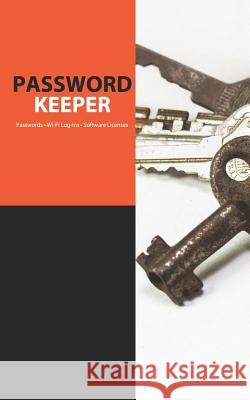 Password Keeper: Save Passwords - Wi-Fi Log-Ins - Software Licenses Simple Start Guides 9781794321601 Independently Published - książka