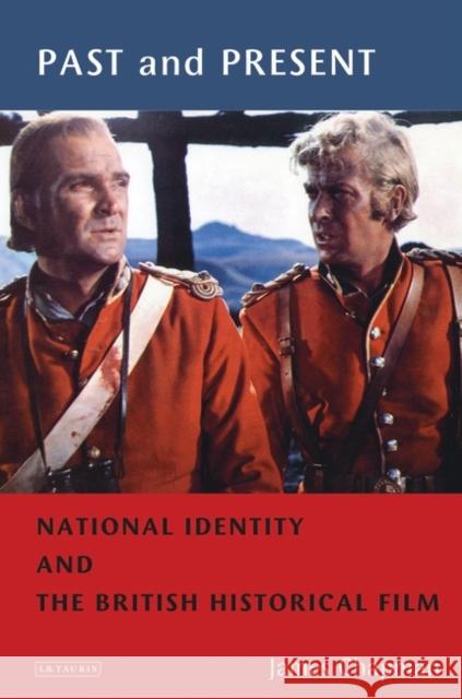Past and Present : National Identity and the British Historical Film James Chapman 9781850438076 I B TAURIS & CO LTD - książka