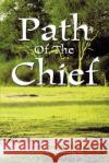 Path Of The Chief Ed Blanchard 9780595260256 Writer's Showcase Press