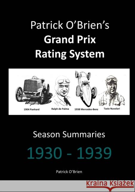 Patrick O'Brien's Grand Prix Rating System: Season Summaries 1930-1939 Patrick O'Brien 9781326370831 Lulu.com - książka