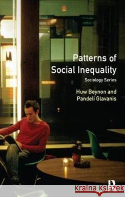 Patterns of Social Inequality: Essays for Richard Brown Huw Beynon 9781138416154 Routledge - książka
