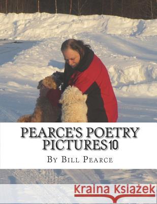 Pearce's Poetry Pictures 10 Judy Pearce Bill Pearce 9781095040980 Independently Published - książka