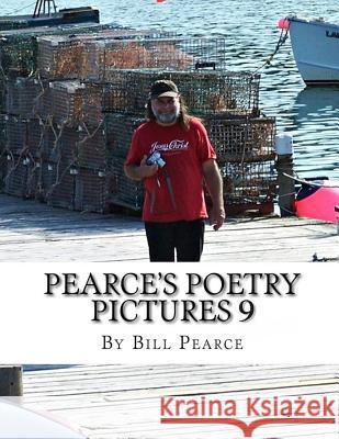 Pearce's Poetry Pictures 9 Judy Pearce Bill Pearce 9781791399504 Independently Published - książka