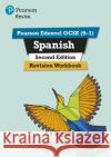 Pearson REVISE Edexcel GCSE (9-1) Spanish Revision Workbook: For 2024 and 2025 assessments and exams Halksworth, Vivien 9781292412245 Pearson Education Limited