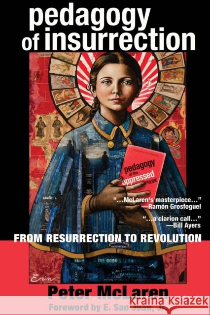 Pedagogy of Insurrection: From Resurrection to Revolution McLaren, Peter 9781433128967 Peter Lang Publishing Inc - książka
