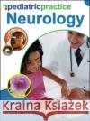 Pediatric Practice Neurology Paul Carney James Geyer 9780071489256 McGraw-Hill Professional Publishing