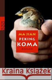 Peking-Koma : Roman Ma Jian 9783499255649 Rowohlt TB. - książka