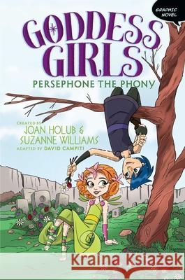 Persephone the Phony Graphic Novel Holub, Joan 9781534473898 Aladdin Paperbacks - książka