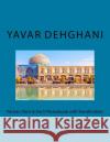 Persian (Farsi & Dari) Phrasebook with Translitration Yavar Dehghani 9781719589789 Createspace Independent Publishing Platform