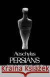 Persians Aeschylus                                Janet Lembke C. John Herington 9780195070088 Oxford University Press