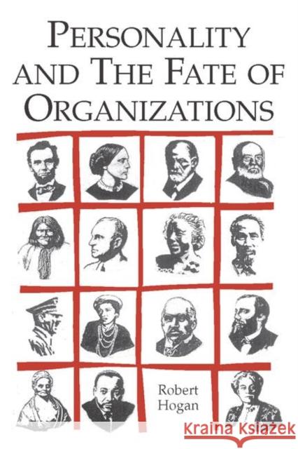 Personality and the Fate of Organizations Robert Hogan 9780805841428 Lawrence Erlbaum Associates - książka