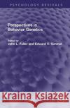 Perspectives in Behavior Genetics John L. Fuller Edward C. Simmel 9780367741228 Routledge