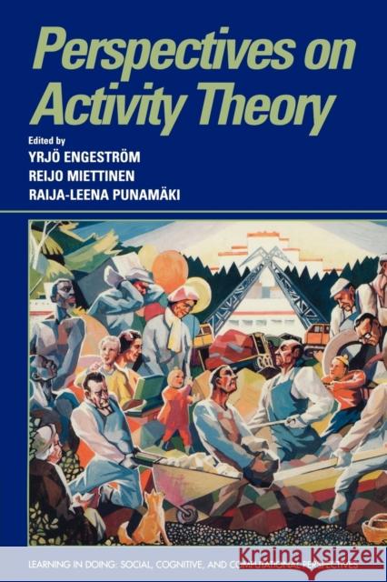 Perspectives on Activity Theory Yrjo Engestrom Raija-Leena Punamaki Reijo Miettinen 9780521437301 Cambridge University Press - książka