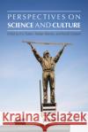 Perspectives on Science and Culture Kris Rutten Stefaan Blancke Ronald Soetaert 9781557537973 Purdue University Press