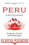 Peru in the 21st Century  9781536184983 Nova Science Publishers Inc
