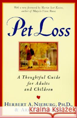 Pet Loss: Thoughtful Guide for Adults and Children, a Herbert A. Nieburg Martin Scot Kosins Arlene Fischer 9780060926786 HarperCollins Publishers - książka