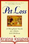 Pet Loss: Thoughtful Guide for Adults and Children, a Herbert A. Nieburg Martin Scot Kosins Arlene Fischer 9780060926786 HarperCollins Publishers