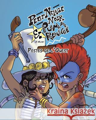 Petit Nuage Noir & Puma Rouge - 1 - Pestes de l'Ouest Js Wilmet 9781367361188 Blurb - książka