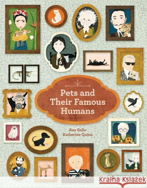 Pets and Their Famous Humans Ana Gallo Katherine Quinn 9783791374253 Prestel Junior - książka