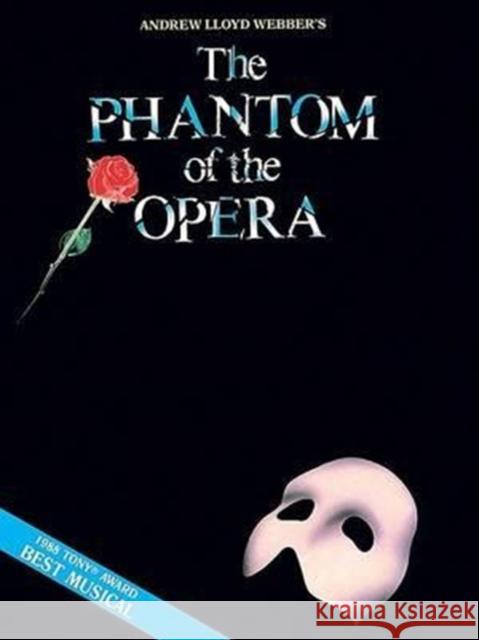 PHANTOM OF OPERA PIANO & VOCAL SELECTION  9780881886153 Hal Leonard Publishing Corporation - książka