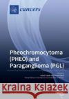 Pheochromocytoma (PHEO) and Paraganglioma (PGL) Karel Pacak David Taieb 9783039216543 Mdpi AG