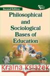 Philosophical and Sociological Bases of Education S. Samuel Ravi 9789389347937 PHI Learning