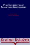 Photochemistry of Planetary Atmospheres DeMore Yung Y. L. Yung William B. DeMore 9780195105018 Oxford University Press, USA