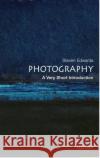 Photography: A Very Short Introduction Steve Edwards 9780192801647 Oxford University Press