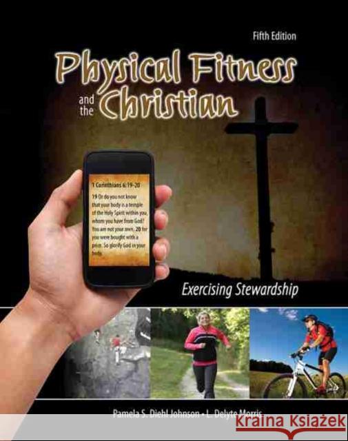 Physical Fitness & Christian Johnson-Morris 9781465203106 Kendall/Hunt Publishing Company - książka