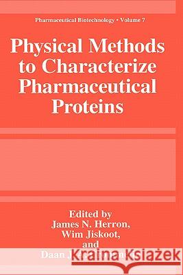 Physical Methods to Characterize Pharmaceutical Proteins James N. Herron James Ed. Herron James N. Herron 9780306450266 Kluwer Academic Publishers - książka