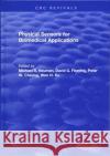 Physical Sensors for Biomedical Applications Michael R. Neuman 9781315896533 Taylor and Francis
