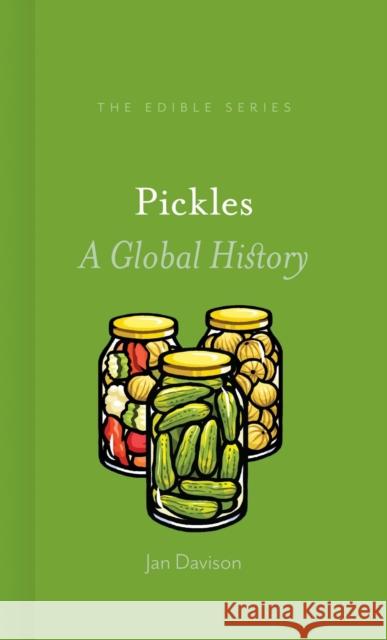 Pickles: A Global History Davison, Jan 9781780239194 Reaktion Books - książka