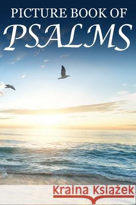 Picture Book of Psalms: For Seniors with Dementia [Large Print Bible Verse Picture Books] Mighty Oak Books 9781689372183 Independently Published - książka