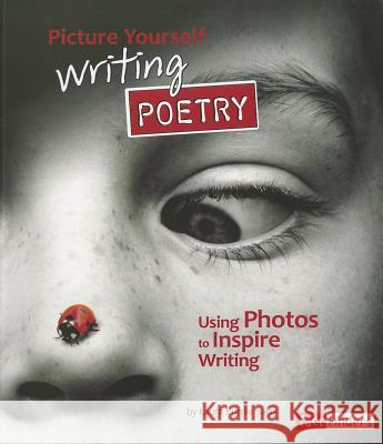 Pictures Inspire Writing on Picture Yourself Writing Poetry  Using Photos To Inspire Writing