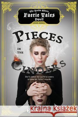 Pieces in the Cinders, Season One (A Faerie Tales Series) King, Emilee 9781947655270 Fiction Vortex, Inc. - książka
