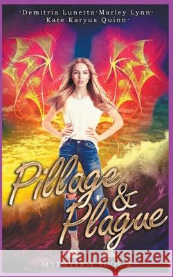 Pillage & Plague Kate Karyus Quinn, Demitria Lunetta, Marley Lynn 9781393113393 Little Fish Publishing - książka