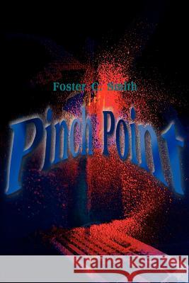 Pinch Point Foster C. Smith 9780595089314 Writers Club Press - książka