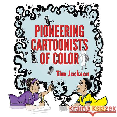 Pioneering Cartoonists of Color Tim Jackson 9781496804792 University Press of Mississippi - książka