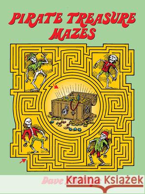 Pirate Treasure Mazes Dave Phillips 9780486270494 Dover Publications - książka