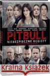 Pitbull. Niebezpieczne kobiety DVD + książka  9788379459520 Add Media