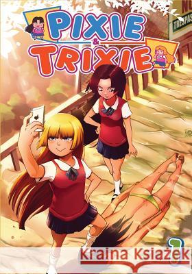 Pixie and Trixie Issue 1: The Ungrateful Brats and the Secret Agent Randall Jessup 9780994874610 Intellisource Media Inc. - książka
