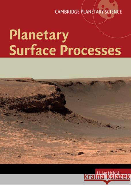 Planetary Surface Processes H Jay Melosh 9780521514187  - książka