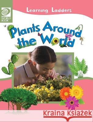 Plants Around the World Inc World Book 9780716679295 World Book, Inc. - książka