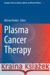 Plasma Cancer Therapy Michael Keidar 9783030499686 Springer