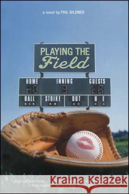 Playing the Field Phil Bildner 9781481421720 Simon & Schuster Books for Young Readers - książka