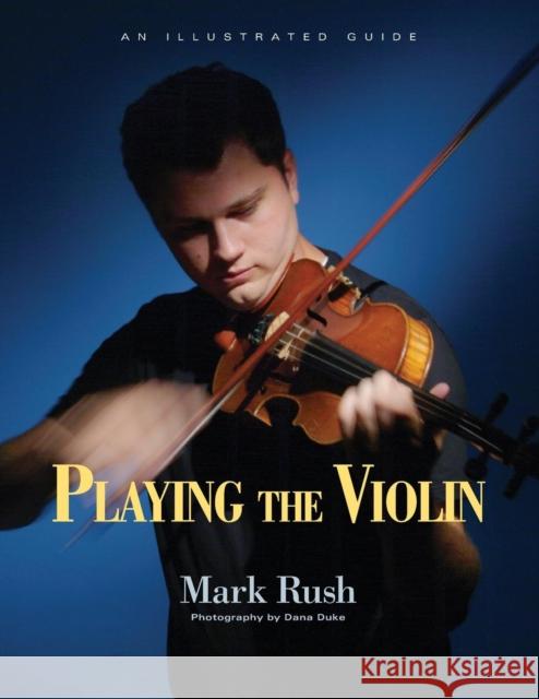 Playing the Violin Mark Rush Dana Duke 9780415978866 Routledge - książka