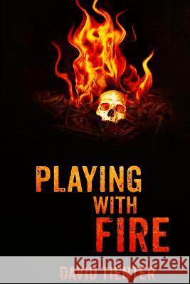 Playing With Fire Tienter, David 9780692262047 Enigma Press (Gmta Publishing Imprint) - książka